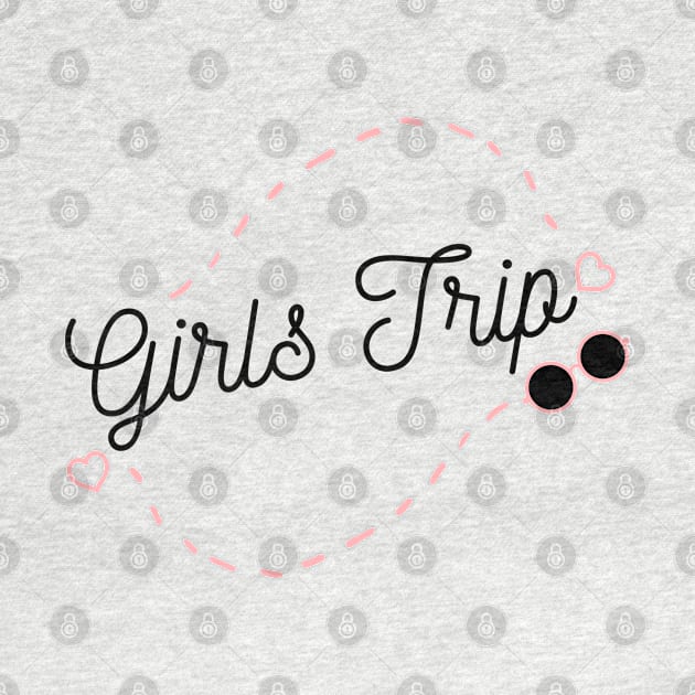 Girls Trip. Summer Vacation Fun. by That Cheeky Tee